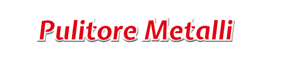 Pulitore metalli